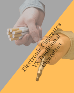 Electronic Cigarettes VS Traditional Cigarettes